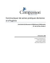 Communiquer de saines pratiques dentaires 19 ans et Plus - Année 1